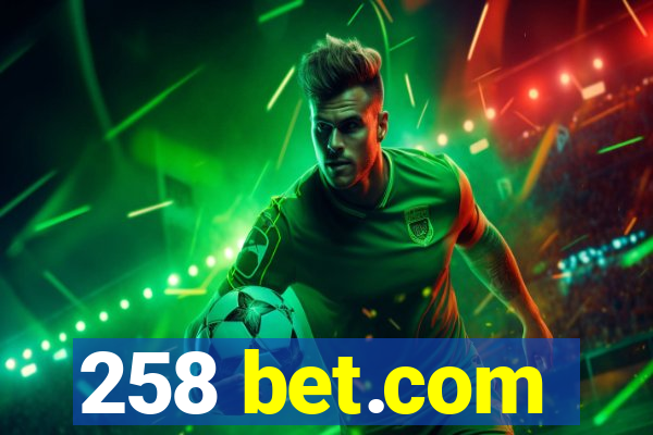 258 bet.com